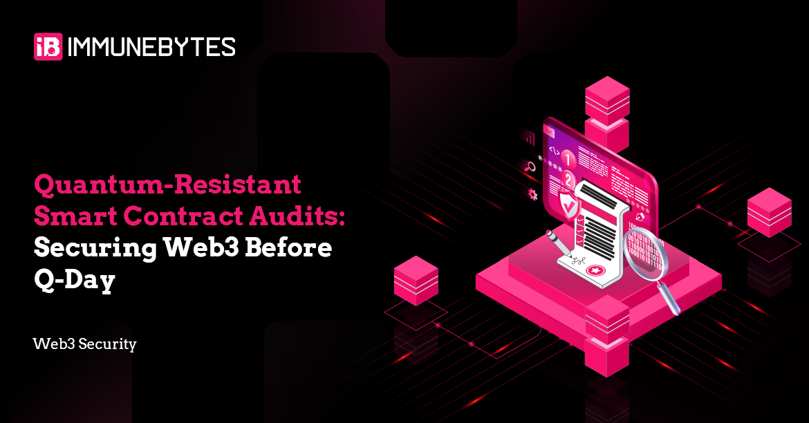 Quantum-Resistant Smart Contract Audits: Securing Web3 Before Q-Day
