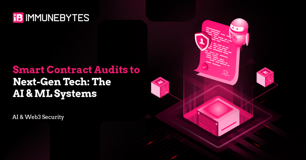 Smart Contract Audits to Next-Gen Tech: The AI & ML Systems