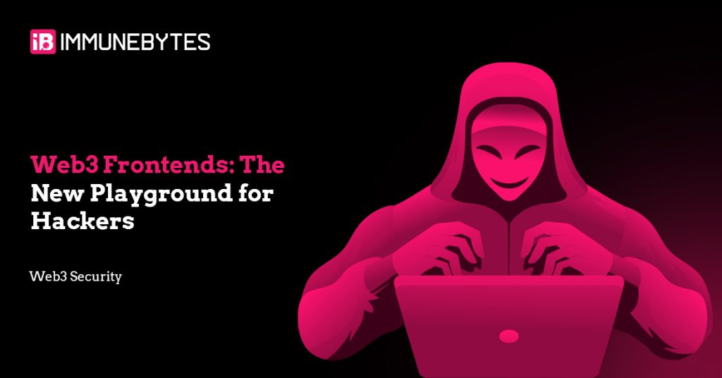 Web3 Frontends: The New Playground for Hackers