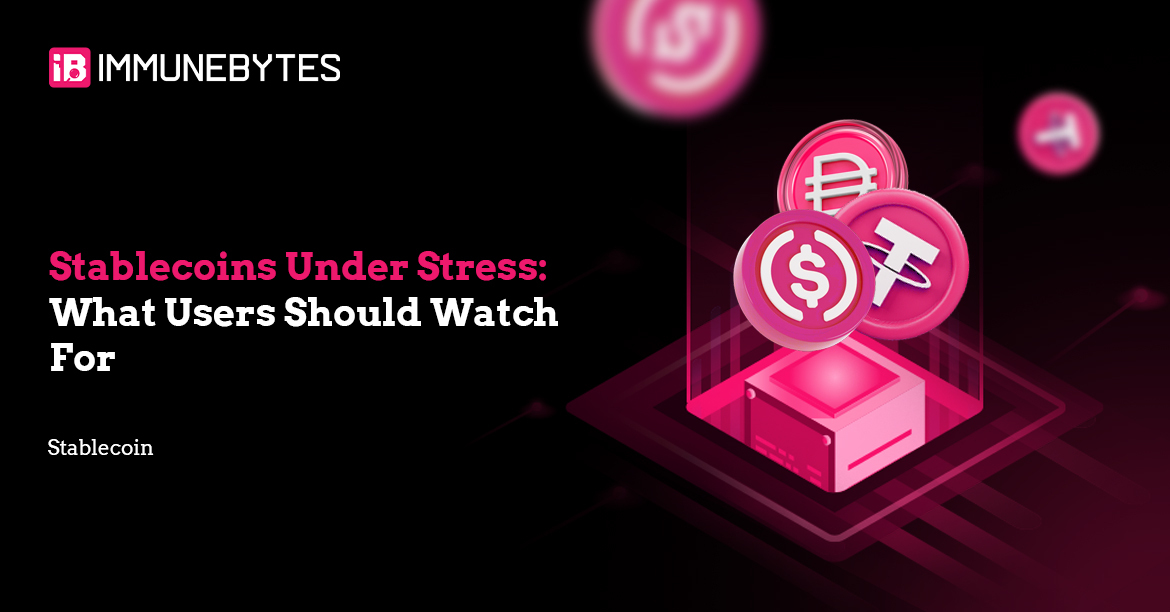 Stablecoins Under Stress: What Users Should Watch For